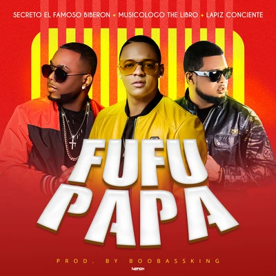 Fufu Papa 专辑 Secreto El Famoso Biberon