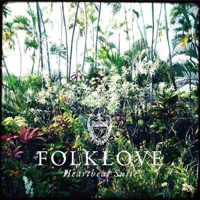 Folklove - Heartbeat Suite 專輯 西原健一郎