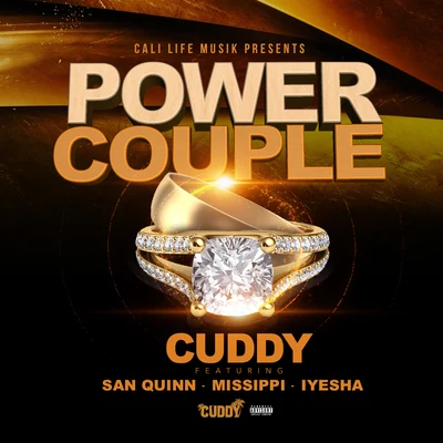 Power Couple (feat. San Quinn, Missippi & Iyesha) 专辑 Cuddy/Missippi