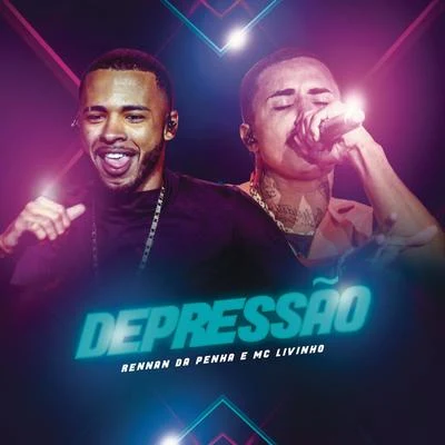 Depressão (Ao Vivo) 专辑 Mazzoni/DJ Rennan da Penha