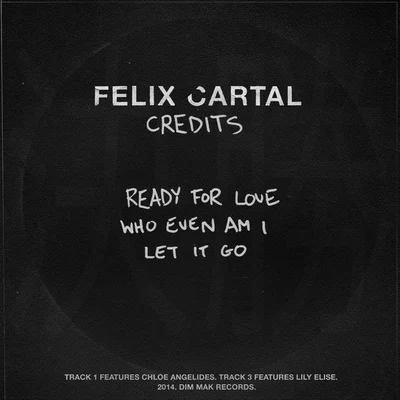 Credits EP 專輯 Felix Cartal/Sebastien Grainger