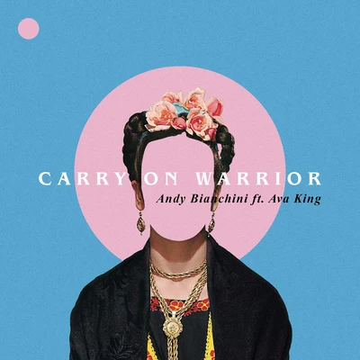 Carry On Warrior 專輯 Andy Bianchini