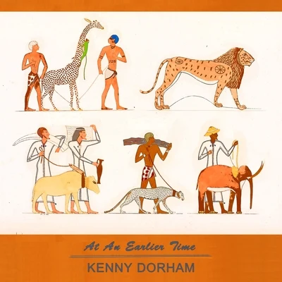 At An Earlier Time 专辑 Kenny Dorham