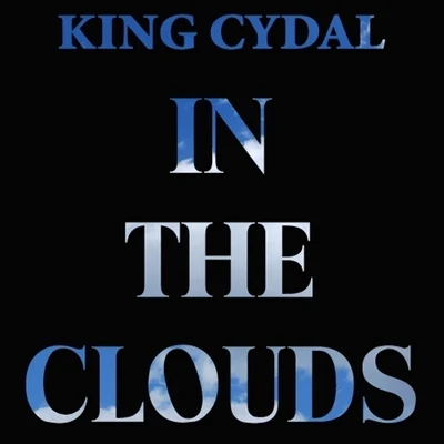 In The Clouds - Single 专辑 RADO/King Cydal/Young Chop/Dj Habanero/Bandgang Lonnie