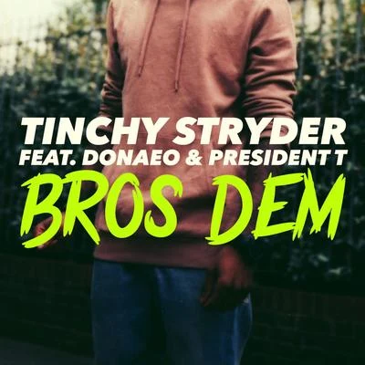 Tinchy StryderDionne Bromfield Bros Dem