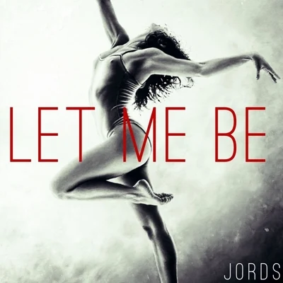 Let Me Be 專輯 Jords