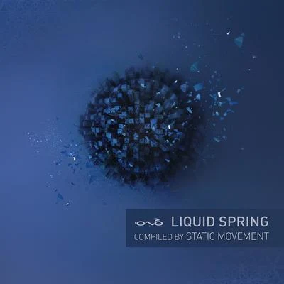 Static MovementCosmic Tone Liquid Spring (Compiled by Static Movement)