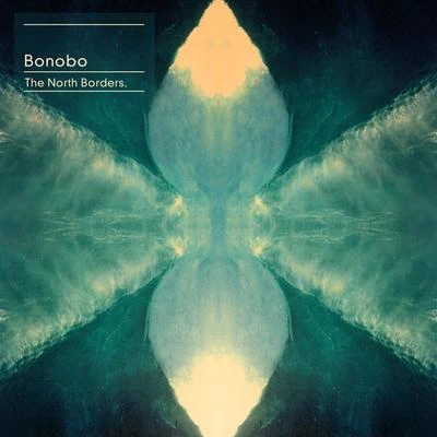 The North Borders 專輯 Bonobo