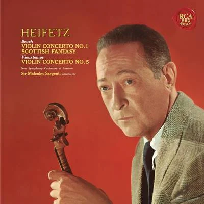 Bruch: Violin Concerto No. 1 in G Minor, Op. 26 & Scottish Fantasy, Op. 46 - Vieuxtemps: Violin Concerto No. 5 in A Minor, Op. 37 - Heifetz Remastered 专辑 Jascha Heifetz