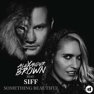 Something Beautiful (Remixes) 專輯 Alexander Brown