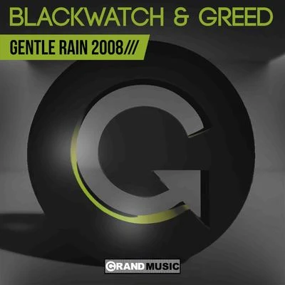 Blackwatch Gentle Rain 2008