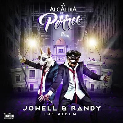 La Alcaldia Del Perreo 專輯 Jowell & Randy