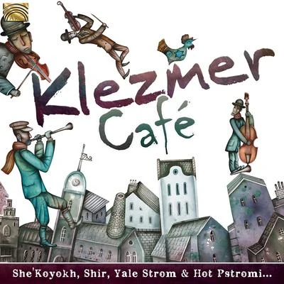 Klezmer Café 專輯 Zarbang/Music of the Nile Musicians/Shir/Shimal/Zein Al-Jundi