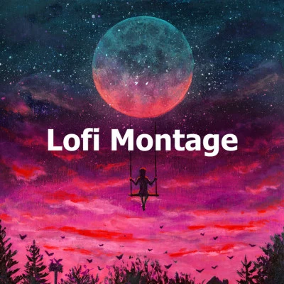 Lofi Montage 专辑 Yutsom/Chillhop Music/ChillHop Beats