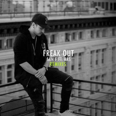 SAM F Freak Out (Remixes)