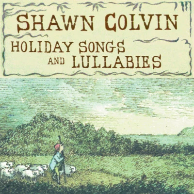 Holiday Songs And Lullabies 專輯 Shawn Colvin/Queen Latifah/Tracy Bonham/Wild Strawberries/Sarah McLachlan