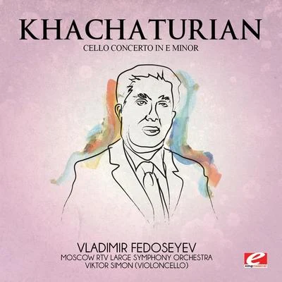 Khachaturian: Cello Concerto in E Minor (Digitally Remastered) 專輯 Aram Khachaturian