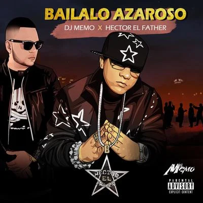 Bailalo Azaroso 專輯 Hector El Father