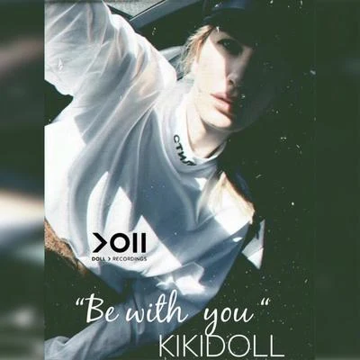 Be with you 專輯 KIKI DOLL