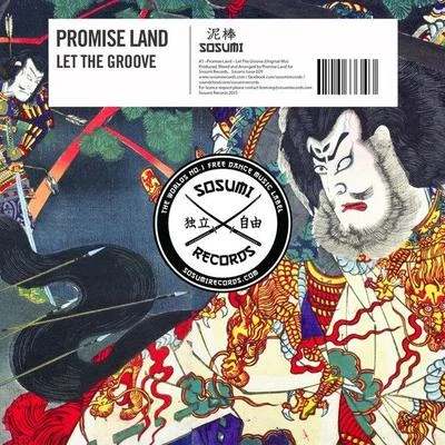 Let The Groove (Original Mix) 專輯 Promise Land