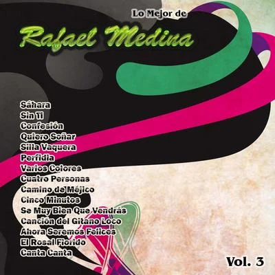 Lo Mejor De: Rafael Medina Vol. 3 专辑 Rafael Medina