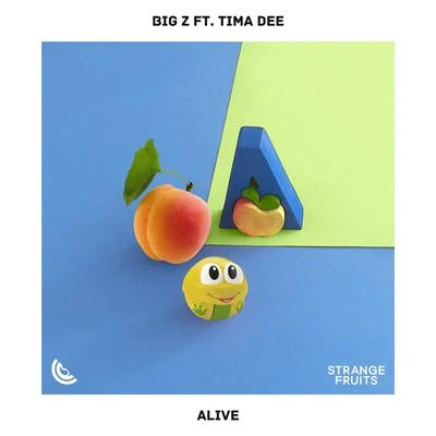 Alive (feat. Tima Dee) 專輯 Big Z