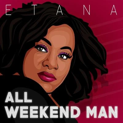 All Weekend Man 專輯 Etana