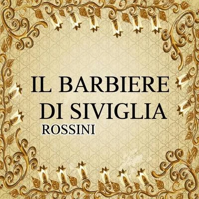 Il barbiere di Siviglia, Rossini 专辑 Fabrizio Maria Carminati/Elisa Balbo/Gioachino Rossini/Randall Bills/Silvia Dalla Benetta