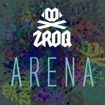 Arena 专辑 ZROQ