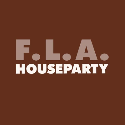 House Party 專輯 Julien Del/Jef K/Fla/Chris Carrier