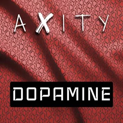 Dopamine 专辑 Axity