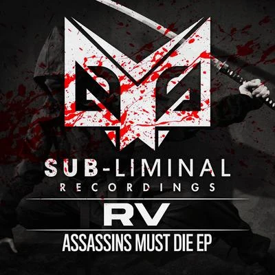 Assassins Deserve To Die 专辑 Tim Cant/Chromatic/RV/Soul Intent/Chromatic feat. RV