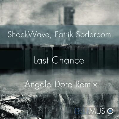 Last Chance (Angelo Dore Remix) 專輯 Shockwave