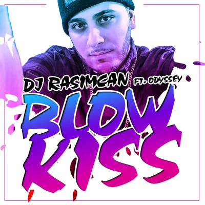 Blow Kiss 專輯 DJ Rasimcan/Sir Speedy