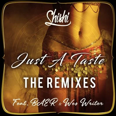 ShiShi - Just a Taste (Remixes) 專輯 A-Luv/Wes Writer/Karen Inder