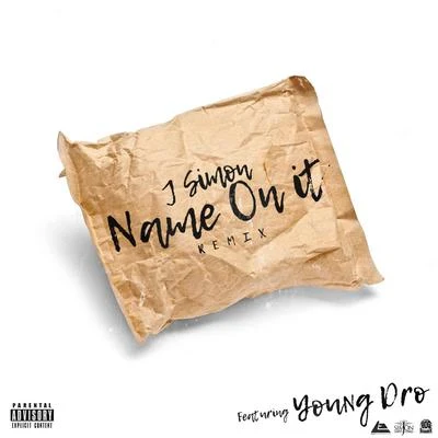 Name On It (Remix) [feat. Young Dro] 专辑 Yung L.A./Young Dro