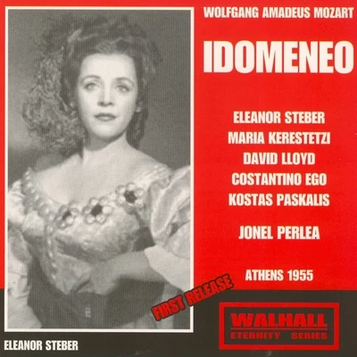 Wolfgang Amadeus Mozart : Idomeneo (Athens 1955) 專輯 Jonel Perlea/John Macurdy/Lorin Maazel/Kenneth Riegel/Beverly Sills