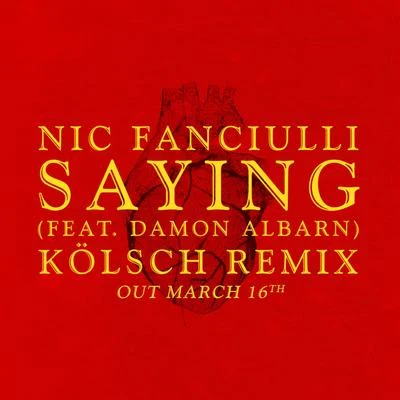 Nic Fanciulli Saying (Kölsch Remix)