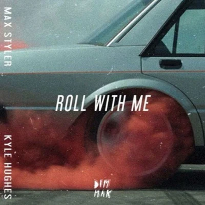 Roll With Me 專輯 Max Styler