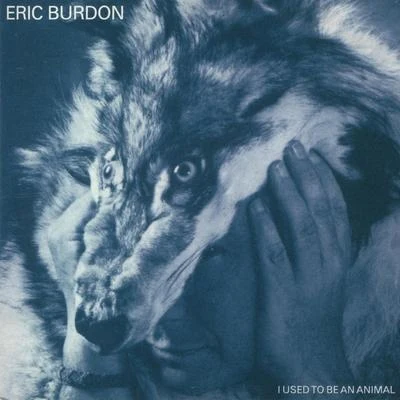 I Used to Be an Animal 專輯 Eric Burdon/Jimmy Witherspoon