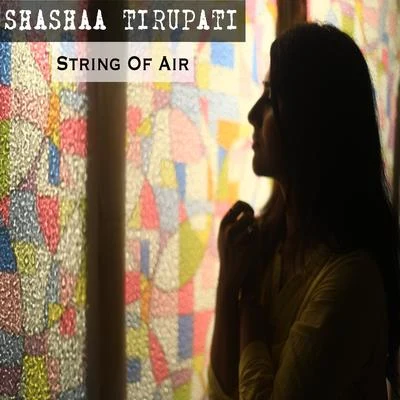 Shashaa TirupatiSid Sriram String Of Air