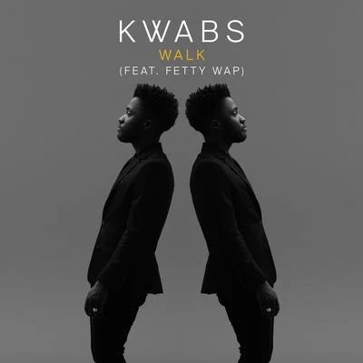 Walk (feat. Fetty Wap) 專輯 Kwabs