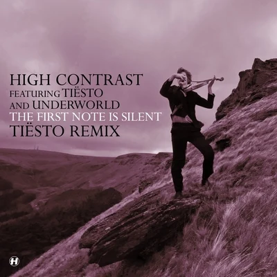 High Contrast The First Note Is Silent (Tiësto Remix)