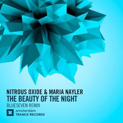 The Beauty of The Night (Blue5even Remix) 專輯 Maria Nayler/Nitrous Oxide