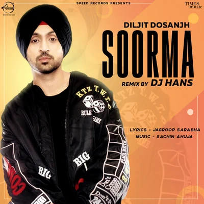 Soorma (Remix) - Single 专辑 Diljit Dosanjh/Rishi Rich/Aastha Gill/Vishal Dadlani/Badshah