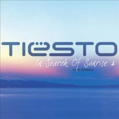 In Search of Sunrise 4: Latin America 專輯 Tiesto