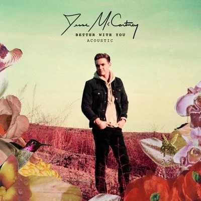 Jesse McCartney Better with You (Acoustic)