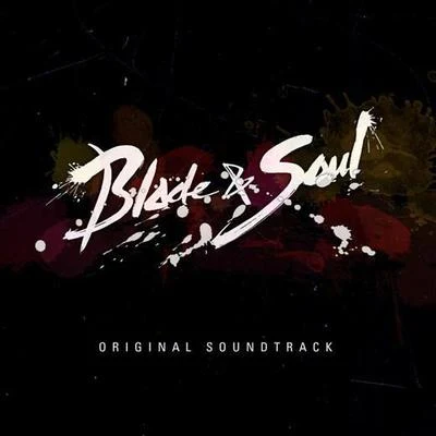 Blade & Soul O.S.T 專輯 岩代太郎/Hani/Quintino & Blasterjaxx