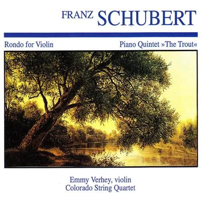 Franz Schubert: Rondo for Violin · Piano Quintet "The Trout" 專輯 Emmy Verhey