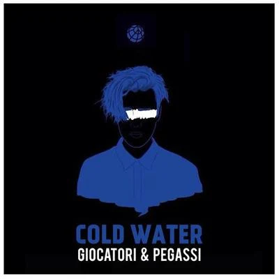 Cold Water (Cover Justin Bieber) 专辑 Giocatori/Pegassi